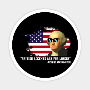 British accents are for losers! Magnet